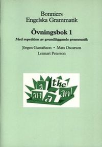Bonniers Engelska Grammatik Övningsbok 1; Jörgen Gustafsson, Mats Oscarson; 1999