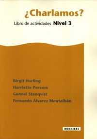 Charlamos 3, Libro De Activida; Birgit Harling, Gunnel Stenqvist, Fernando Alvarez Montalbán, Harriette Persson; 1998