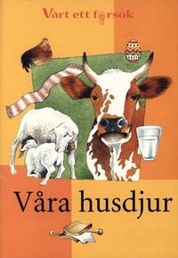 Värt ett försök Våra husdjur arbetshäfte (5-pack); Barbro Anderberg, Robert von Braun, Sigvard Lillieborg, Birgit Sandén; 2000