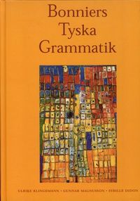 Bonniers Tyska Grammatik; Ulrike Klingemann, Gunnar Magnusson, Sybille Didon; 1999