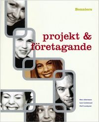 Projekt och företagande; Sten Albertsson, Lars Lindstrand, Olof Lundqvist; 2001