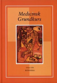 Medicinsk Grundkurs; Urban Gillå; 2000