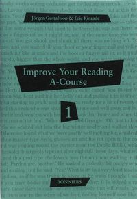 Improve Your Reading A-Course 1; Jörgen Gustafsson, Eric Kinrade; 2000