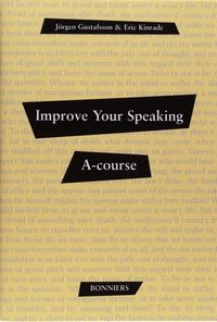 Improve Your Speaking  A-course (5-pack); Jörgen Gustafsson, Eric Kinrade; 2001