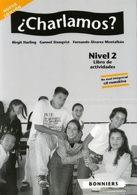 Charlamos2Nueva Libro de actividades inkl. ljudfil; Birgit Harling, Gunnel Stenqvist, Fernando Alvarez Montalbán; 2003