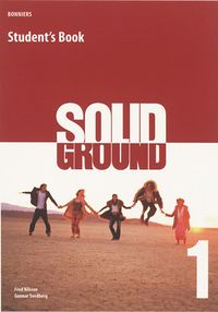 Solid Ground 1 Student's Book inkl. ljud; Fred Nilsson, Gunnar Svedberg; 2003