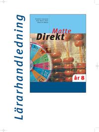 Matte Direkt Lärarhandledning på cd år 8; Synnöve Carlsson, Birgitta Öberg, Karl Bertil Hake; 2002