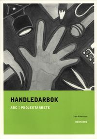 ABC i projektarbete Handledarbok; Sten Albertsson; 2003