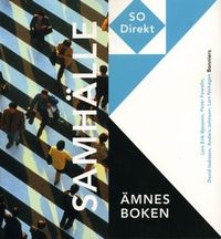 Samhälle. Ämnesboken; Lars-Erik Bjessmo, Peter Fowelin, Lars Nohagen, Anders Johnson, David Isaksson; 2005