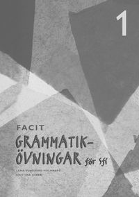 Grammatikövningar för sfi. D. 1, Elevfacit; Lena Sundberg-Holmberg, Kristina Asker; 2004