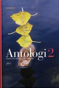 Plus : svenska för grundskolans senare del. 2, Antologi; Kerstin Erlandsson-Svevar, Hans Thorbjörnsson; 2004