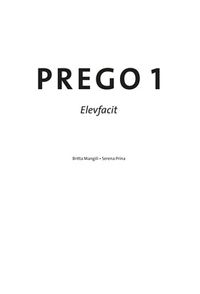 Prego 1 Facit; Britta Mangili, Serena Prina; 2006