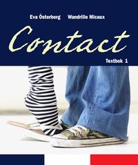 Contact 1 Textbok; Eva Österberg, Wandrille Micaux; 2007