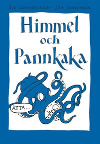 Himmel och pannkaka. 8; Åsa Lennartsson, Jan Sundström; 2005