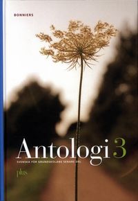 Plus : svenska för grundskolans senare del. 3, Antologi; Kerstin Erlandsson-Svevar, Hans Thorbjörnsson; 2005