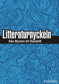 Litteraturnyckeln : från Aforism till Överdrift; Paul Strand; 2005