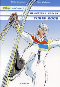 Räkna med olympiska spelen Turin 2006 (5&#45;pack); Stefan Johansson, Gunnar Lindholm; 2007