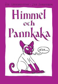 Himmel och pannkaka. 9; Åsa Lennartsson, Jan Sundström; 2005