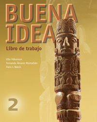 Buena idea 2 Libro de trabajo; Ulla Håkanson, Hans L Beeck, Fernando Alvarez Montalbán; 2007