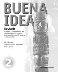 Buena idea 2 Facit; Ulla Håkanson, Hans L Beeck, Fernando Alvarez Montalbán; 2007
