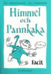 Himmel och Pannkaka 10 Facit; Åsa Lennartsson, Jan Sundström; 2005