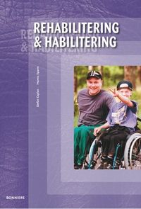Rehabilitering och habilitering; Stefan Caplan, Hannu Sparre; 2007