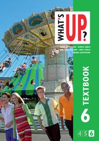 What's Up? 6 (4-6) Textbook; Maria Göransson, Agneta Hjälm, Karl-Erik Widlund, Andy Cowle, Jörgen Gustafsson; 2008
