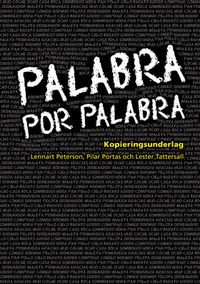 Palabra por Palabra; Lennart Peterson, Pilar Portas, Lester Tattersall; 2008