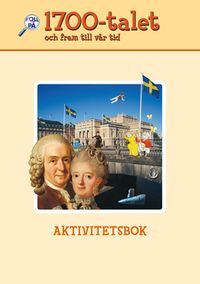 Koll på 1700-talet... Aktivitetsbok; Jonathan Lindström, Elisabeth Wahlbom; 2010