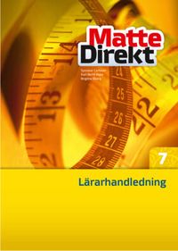 Matte Direkt 7 Lärarhandledning inkl. cd; Synnöve Carlsson, Karl Bertil Hake, Birgitta Öberg; 2009
