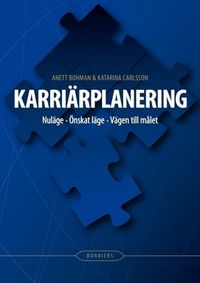 Karriärplanering; Anett Bohman, Katarina Carlsson; 2011