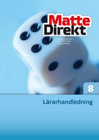 Matte Direkt 8 Lärarhandledning inkl. cd; Synnöve Carlsson, Karl Bertil Hake, Birgitta Öberg; 2010
