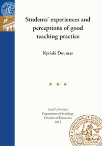 Students experiences and perceptions of good teaching practice; Kyriaki Doumas; 2011