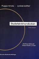 Studieteknikhandboken : plugga mindre - lyckas bättre!; Mattias Kellquist; 1996