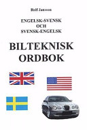 Engelsk-svensk och svensk-engelsk bilteknisk ordbok; Rolf Jansson; 2002