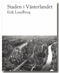 Staden i Västerlandet; Erik Lundberg; 2008