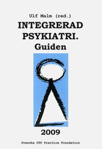 Integrerad psykiatri : guiden 2009; Ulf Malm; 2010