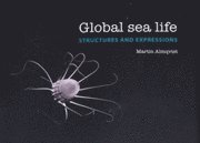 Global sea life : structures and expressions; Martin Almqvist; 2010