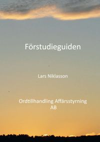 Förstudieguiden; Lars Niklasson; 2013