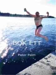Bok Ett; Peter Palm; 2009