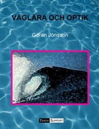 Våglära och optik; Göran Jönsson; 2011