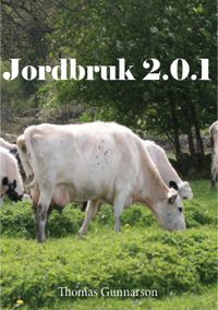 Jordbruk 2.0.1; Thomas Gunnarson; 2011