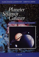 Planeter, stjärnor, galaxer : grundläggande astronomi; Claes-Ingvar Lagerkvist; 1994