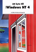 Att byta till Windows NT 4; Stefan Arvidsson; 1997