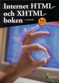 Internet HTML & XHTML boken; Rolf Staflin; 2001
