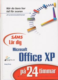Lär dig Microsoft Office XP på 24 timmar; Greg Perry; 2001
