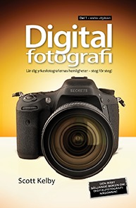 Digitalfotografi : lär dig yrkesfotografernas hemligheter - steg för steg. D 1; Scott Kelby; 2013