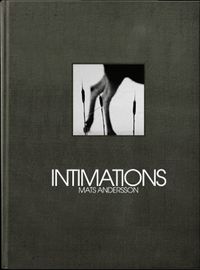 Intimations; Mats Andersson; 2013