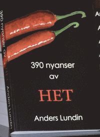 390 nyanser av HET; Anders Lundin; 2013