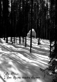 I den djupa svarta skogen; Per Nilsson; 2014